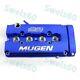 Mugen Racing Rocker Valve Cover For Honda Civic B16 B17 B18 Vtec B18c Gsr -blue